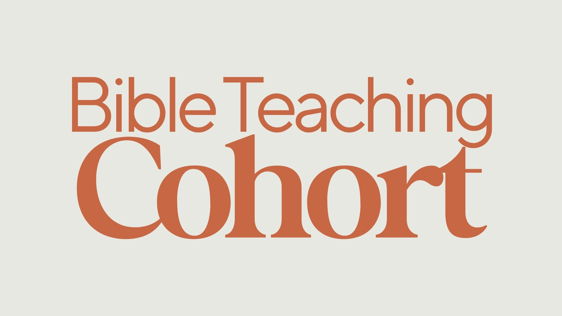 Bible Teaching Cohort